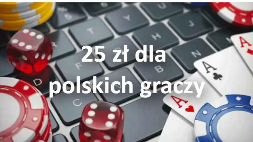 25 zł bonus dla polskich graczy