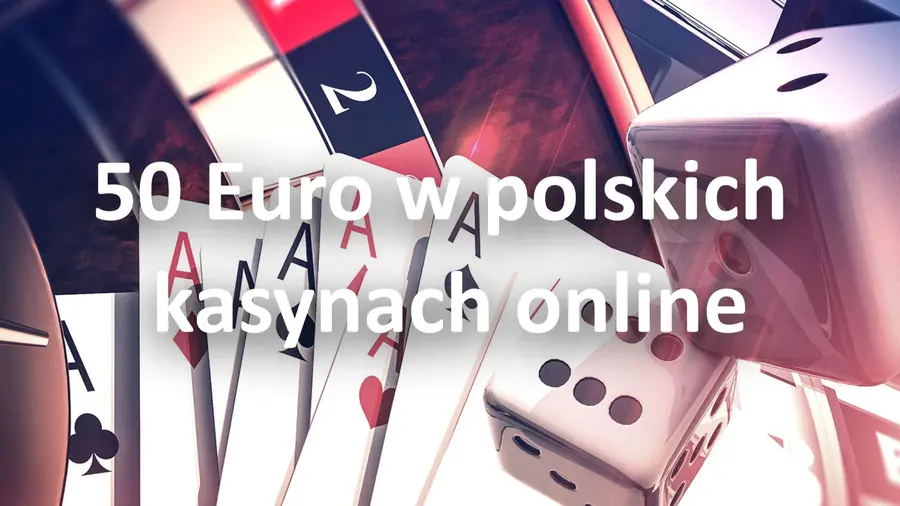 50 Euro w polskich kasynach online