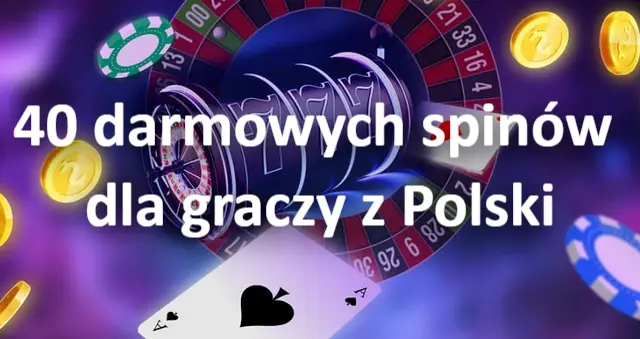 40 darmowych spinów dla graczy z Polski