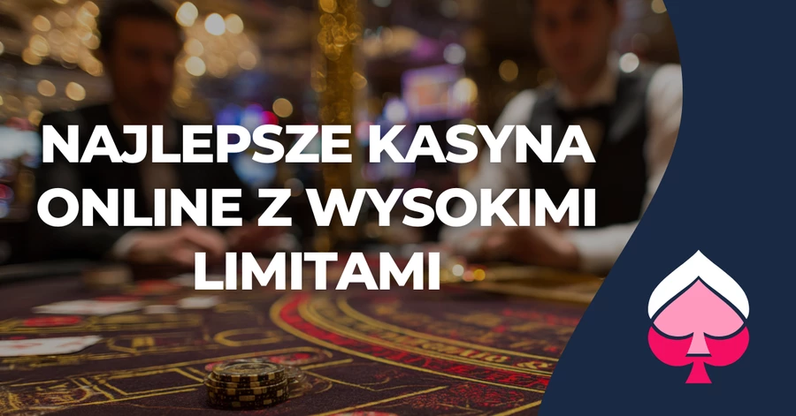 Kasyna z wysokimi limitami
