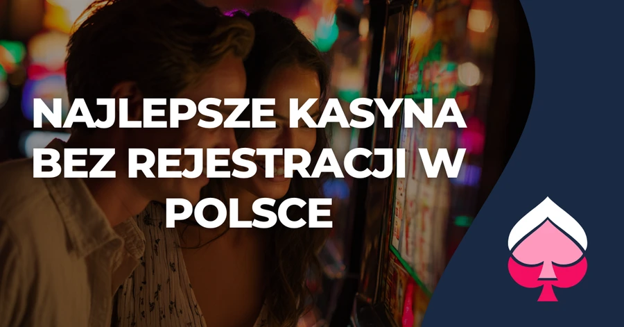 Najlepsze kasyna bez rejestracji w Polsce Najlepsze kasyna bez rejestracji w Polsce