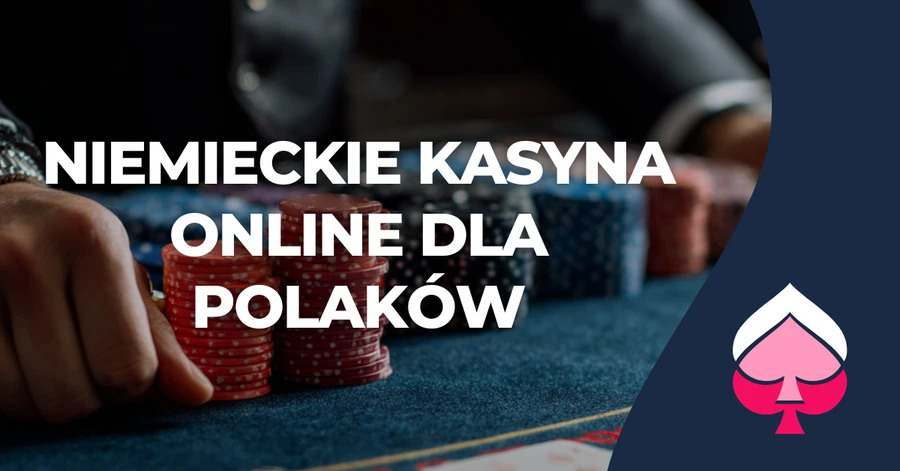Niemieckie kasyna online dla Polaków Niemieckie kasyna online dla Polaków